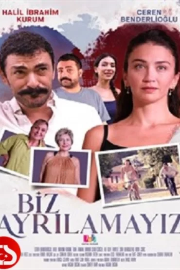 Biz Ayrılamayız