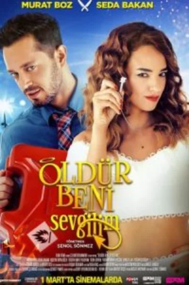 Öldür Beni Sevgilim