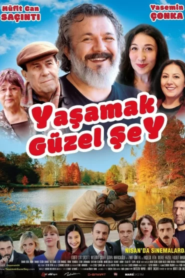 Yaşamak Güzel Şey